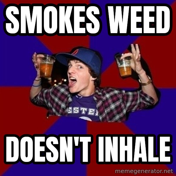 Sunny Student meme: smokes weed / Doesn't inhale