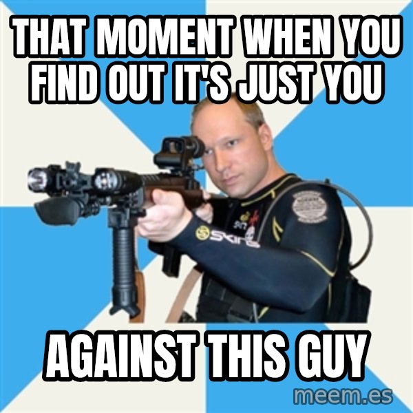 Anders Breivik Scuba meme: that moment when you find out it's just you / against this guy