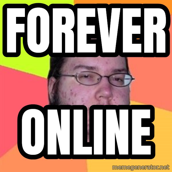 Butthurt Dweller meme: forever / online