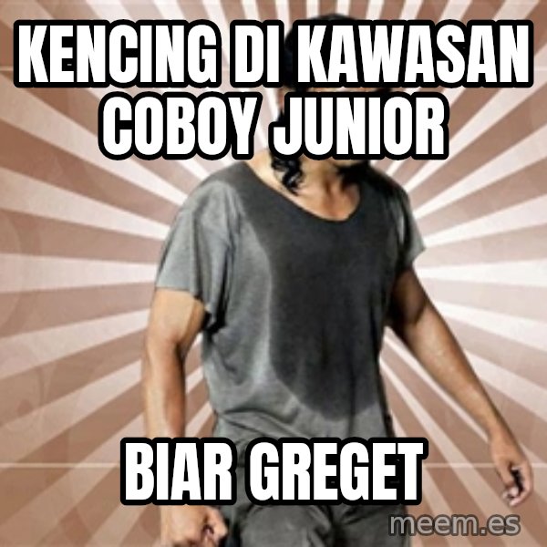 Mad Dog Greget meme: Kencing Di Kawasan Coboy junior / Biar Greget