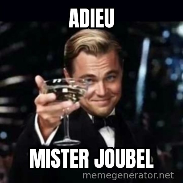 Gatsby Gatsby meme: ADIEU / MISTER JOUBEL
