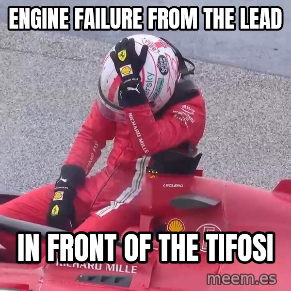 Sad Leclerc meme: Engine failure from the lead / In front of the tifosi