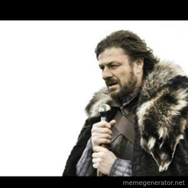 Winter is Coming meme template
